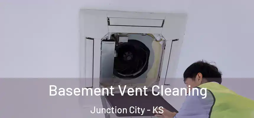  Basement Vent Cleaning Junction City - KS