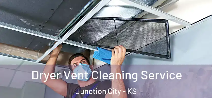  Dryer Vent Cleaning Service Junction City - KS
