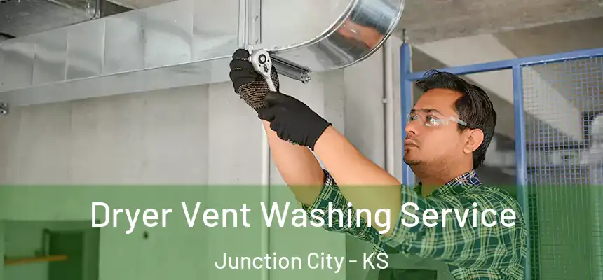 Dryer Vent Washing Service Junction City - KS