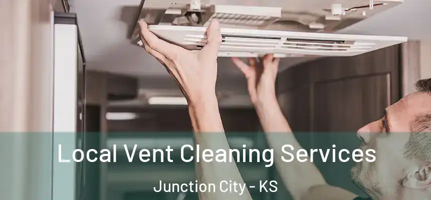 Local Vent Cleaning Services Junction City - KS